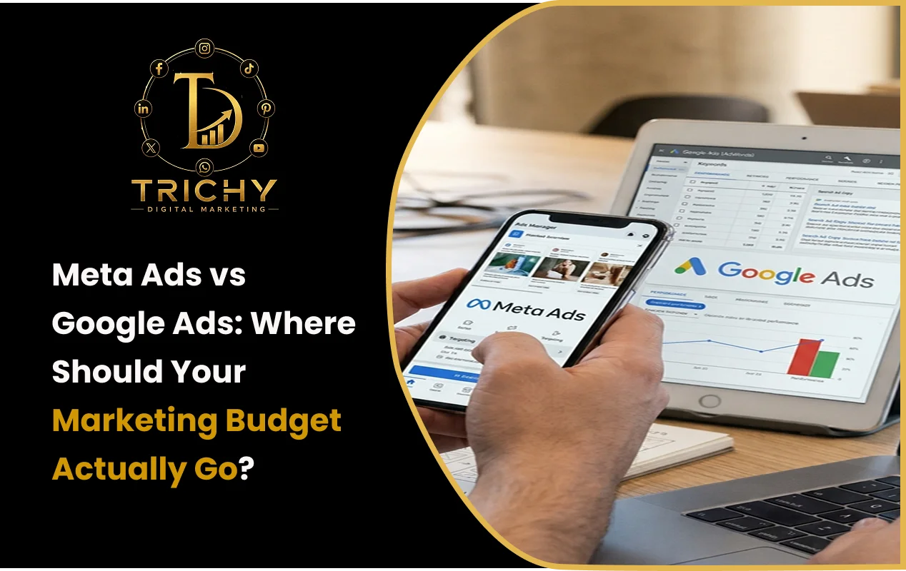 Meta Ads vs Google Ads: Where Should Your Marketing Budget Actually Go?