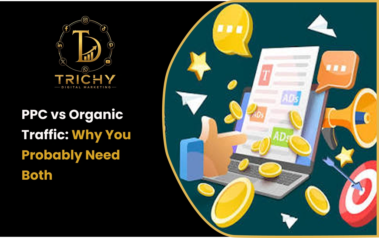 PPC vs Organic Traffic: Why You Probably Need Both