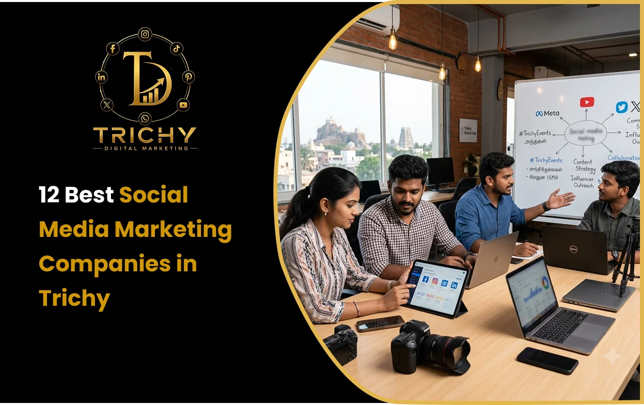 12 Best Social Media Marketing Companies in Trichy